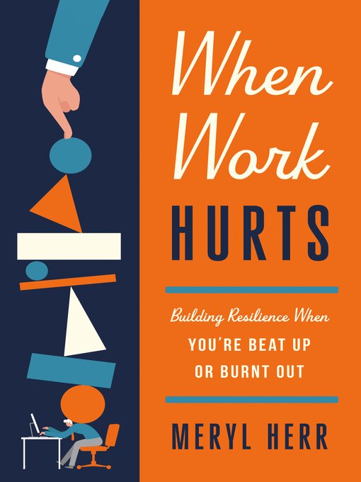Title details for When Work Hurts by Meryl Herr - Available